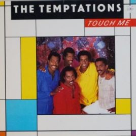 Temptations – Touch me