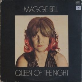 Maggie Bell – Queen of the night