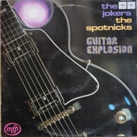 The Jokers & The Spotnicks – Guitar explosion