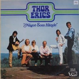 Thor Erics – Något som hände