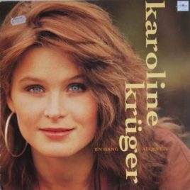 Karoline Krüger – En gang i alles liv