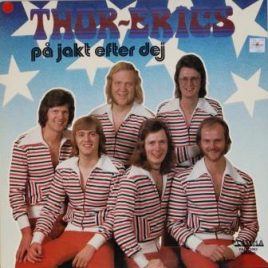 Thor-Erics – På jakt efter dej
