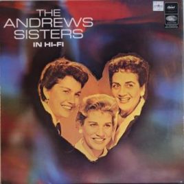 Andrews Sisters – The Andrews Sisters in hi-fi