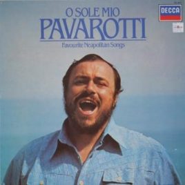 Luciano Pavarotti – O sole mio