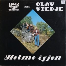 Ole Brums Orkester med Olav Stedje – Heime igjen