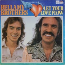 Bellamy Brothers – Let your love flow