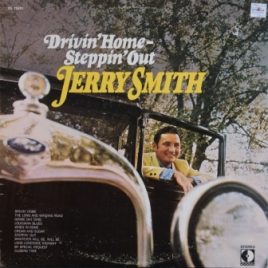 Jerry Smith – Drivin’ home steppin’ out