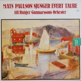 Mats Paulson sjunger Evert Taube