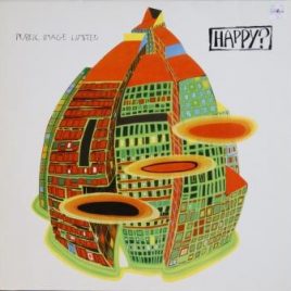 Public Image Limited – Happy
