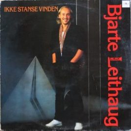 Bjarte Leithaug – Ikke stanse vinden