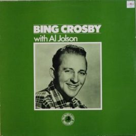 Bing Crosby with Al Jolson