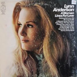 Lynn Anderson – A woman lives for love