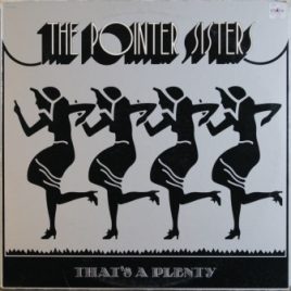 Pointer Sisters – That’s a plenty