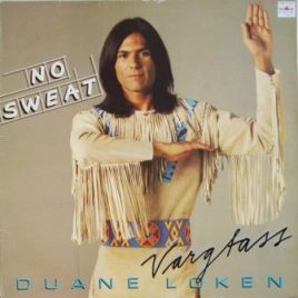 Duane Loken – No sweat