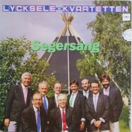 Lycksele-kvartetten – Segersång