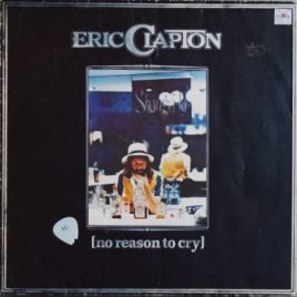Eric Clapton – No reason to cry