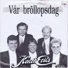 Kenth Erics – Vår bröllopsdag