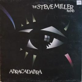 Steve Miller Band – Abracadabra