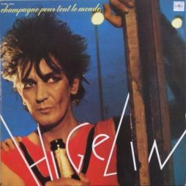 Jacques Higelin – Champagne pour tout le monde