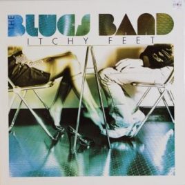 Blues Band – Itchy feet