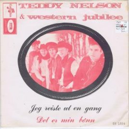 Teddy Nelson & Western Jubilee – Jeg reiste ut en gang