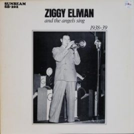 Ziggy Elman – And the angels sing