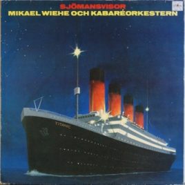 Mikael Wiehe och Kabaréorkestern – Sjömansvisor