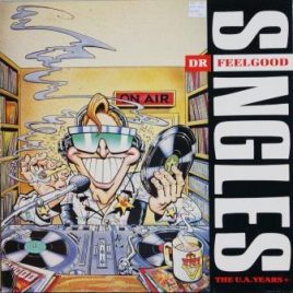 Dr. Feelgood – Singles, the U.A. years