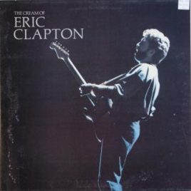 Eric Clapton – The cream of Eric Clapton