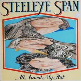Steeleye Span – All around my hat
