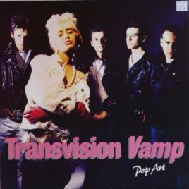 Transvision Vamp – Pop art