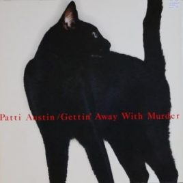 Patti Austin – Gettin’ away with murder