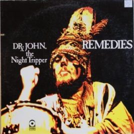 Dr. John the Night Tripper – Remedies
