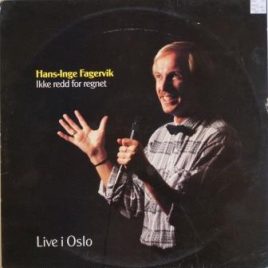 Hans-Inge Fagervik – Ikke redd for regnet (live i Oslo)
