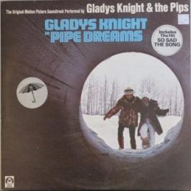 Gladys Knight & The Pips – Pipe dreams (soundtrack)