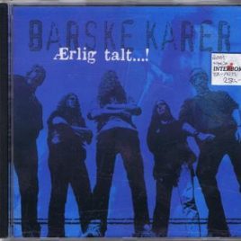 Barske Karer – Ærlig talt…!