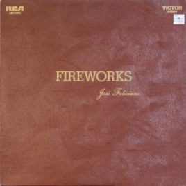 José Feliciano – Fireworks