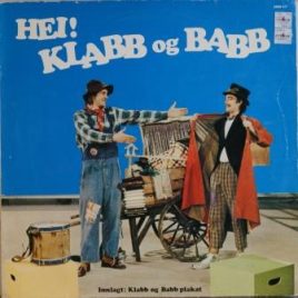 Hei! Klabb og Babb (med Øivind Blunck og Sverre Anker Ousdal)