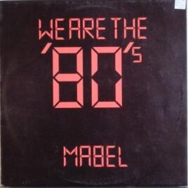 Mabel – We are the 80’s
