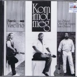 Norsk Vise Trio – Kom imot meg