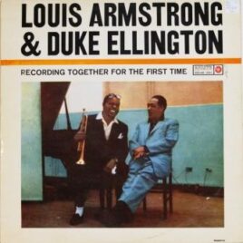 Louis Armstrong & Duke Ellington – Together for the first time