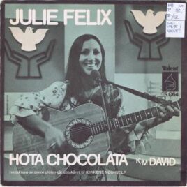 Julie Felix – Hota chocolata