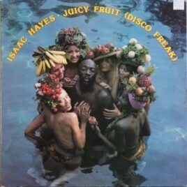 Isaac hayes – Juicy fruit (disco freak)
