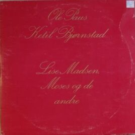 Ole Paus og Ketil Bjørnstad – Lise Madsen, Moses og de andre