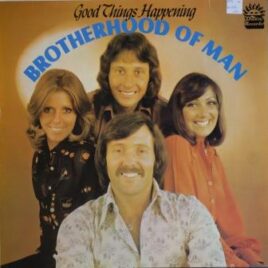 Brotherhood Of Man – Good things happening