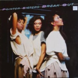 Pointer Sisters – Break out