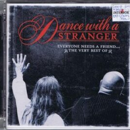 Dance With A Stranger – The very best of Dance With A Stranger