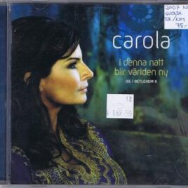 Carola – I denna natt blir världen ny