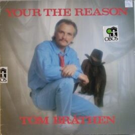 Tom Bråthen – You’re the reason