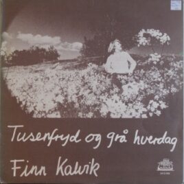 Finn Kalvik – Tusenfryd og grå hverdag